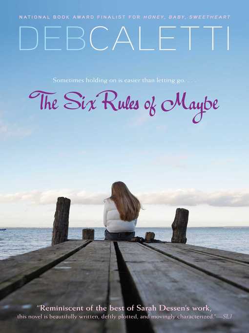 Title details for The Six Rules of Maybe by Deb Caletti - Wait list
